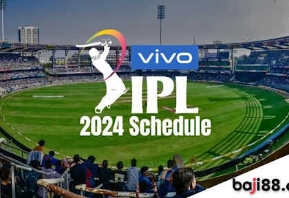 Bajilotto-IPL 2024 Schedule and Everything You Need to Know