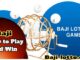 Baji's Lottery Games – How to Play and Win