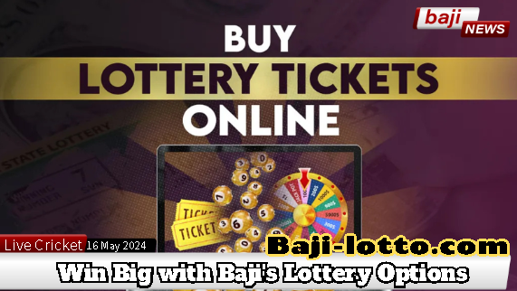 Time to Boost Your Luck: Win Big with Baji's Lottery Options