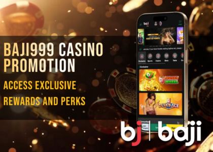 Baji999 Casino Promotion: Access Exclusive Rewards and Perks